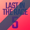 Last in the Race 5