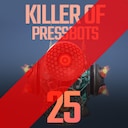 Killer of Pressbots 25