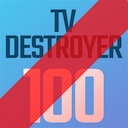 TV Destroyer 100