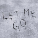 Let me go…