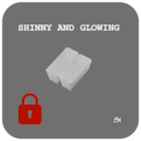 SHINNY AND GLOWING