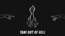 Tani Out Of Hell