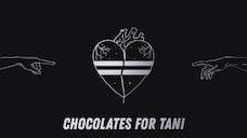 Chocolates for Tani