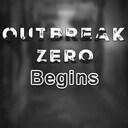 Outbreak Zero Begins