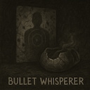 Bullet Whisperer
