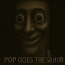 Pop Goes the Sahur